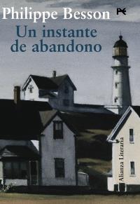 UN INSTANTE ABANDONADO col alianza literaria | 9788420684307 | PHILIPPE BESSON | Llibres Parcir | Llibreria Parcir | Llibreria online de Manresa | Comprar llibres en català i castellà online