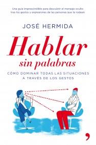 HABLAR SIN PALABRAS | 9788484608912 | HERMIDA JOSE | Llibres Parcir | Llibreria Parcir | Llibreria online de Manresa | Comprar llibres en català i castellà online
