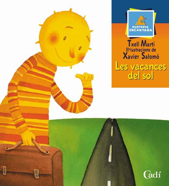 Les vacances del sol | 9788447411153 | Txell Martí | Llibres Parcir | Llibreria Parcir | Llibreria online de Manresa | Comprar llibres en català i castellà online