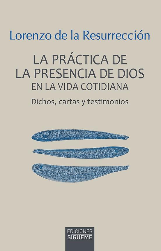 LA PRÁCTICA DE LA PRESENCIA DE DIOS EN LA VIDA COTIDIANA | 9788430121038 | LORENZO DE LA RESURRECCIÓN | Llibres Parcir | Llibreria Parcir | Llibreria online de Manresa | Comprar llibres en català i castellà online