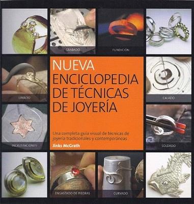 NUEVA ENCICLOPEDOA DE TECNICAS DE JOYERIA | 9788415053095 | MCGRATH JINKS | Llibres Parcir | Llibreria Parcir | Llibreria online de Manresa | Comprar llibres en català i castellà online