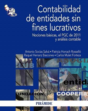 CONTABILIDAD DE ENTIDADES SIN FINES LUCRATIVOS | 9788436828481 | SOCÍAS SALVÁ, ANTONIO/HERRANZ BASCONES, RAQUEL/HORRACH ROSELLÓ, PATRICIA/MULET FORTEZA, CARLOS | Llibres Parcir | Llibreria Parcir | Llibreria online de Manresa | Comprar llibres en català i castellà online