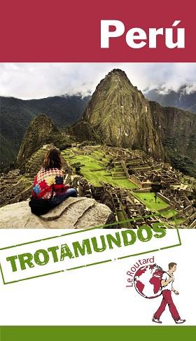 TROTAMUNDOS PERÚ | 9788415501596 | GLOAGUEN, PHILIPPE | Llibres Parcir | Llibreria Parcir | Llibreria online de Manresa | Comprar llibres en català i castellà online