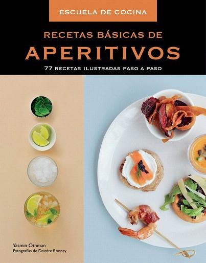 RECETAS BÁSICAS DE APERITIVOS | 9788415989462 | OTHMAN,YASMIN/ROONEY,DEIRDRE/ | Llibres Parcir | Llibreria Parcir | Llibreria online de Manresa | Comprar llibres en català i castellà online