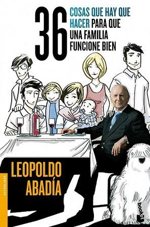 36 cosas que hay que hacer para que una familia funcione bien | 9788467014587 | Leopoldo Abadía | Llibres Parcir | Llibreria Parcir | Llibreria online de Manresa | Comprar llibres en català i castellà online