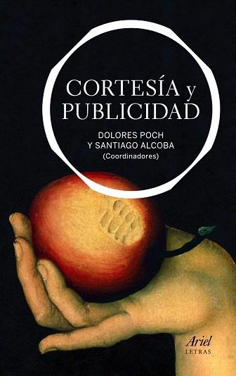 CORTESIA Y PUBLICIDAD col ariel letras | 9788434413450 | SANTIAGO ALCOBA Y DOLORS POCH COORD | Llibres Parcir | Librería Parcir | Librería online de Manresa | Comprar libros en catalán y castellano online