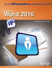 GUIA VISUAL WORD 2010 | 9788441527973 | PATRICIA SCOTT PENA | Llibres Parcir | Llibreria Parcir | Llibreria online de Manresa | Comprar llibres en català i castellà online