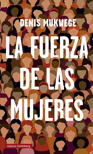 LA FUERZA DE LAS MUJERES | 9788419075314 | MUKWEGE, DENIS | Llibres Parcir | Llibreria Parcir | Llibreria online de Manresa | Comprar llibres en català i castellà online