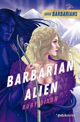 BARBARIAN ALIEN | 9788408280019 | DIXON, RUBY | Llibres Parcir | Llibreria Parcir | Llibreria online de Manresa | Comprar llibres en català i castellà online