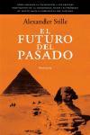 EL FUTURO DEL PASADO | 9788483076651 | STILLE ALEXANDER | Llibres Parcir | Llibreria Parcir | Llibreria online de Manresa | Comprar llibres en català i castellà online