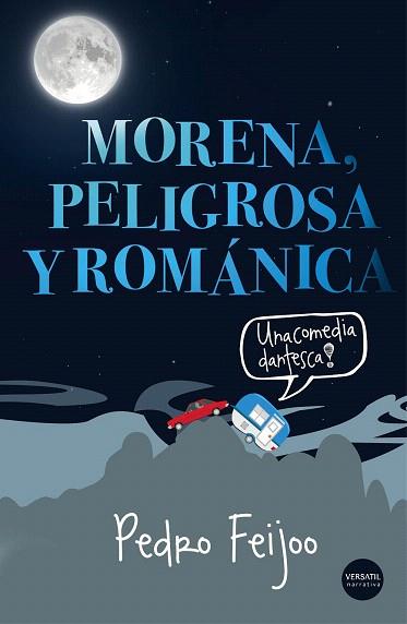 MORENA, PELIGROSA Y ROMÁNICA | 9788494358296 | FEIJOO BARREIRO, PEDRO | Llibres Parcir | Llibreria Parcir | Llibreria online de Manresa | Comprar llibres en català i castellà online