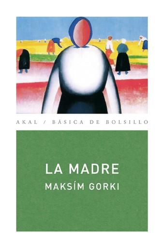 LA MADRE | 9788446025610 | GORKI, MAKSÍM | Llibres Parcir | Llibreria Parcir | Llibreria online de Manresa | Comprar llibres en català i castellà online