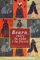 BEARN ENTRE LA VIDA I LA FICCIO | 9788484155584 | Llibres Parcir | Llibreria Parcir | Llibreria online de Manresa | Comprar llibres en català i castellà online