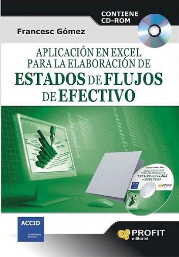 APLICACION EN EXCEL PARA LA ELABORACION DE ESTADOS DE FLUJOS DE EFECTIVO | 9788415330684 | Gomez Valls, Francesc | Llibres Parcir | Llibreria Parcir | Llibreria online de Manresa | Comprar llibres en català i castellà online