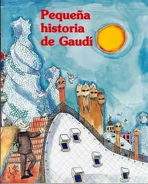 PEQUEÐA HISTORIA DE GAUDI | 9788483342213 | Llibres Parcir | Llibreria Parcir | Llibreria online de Manresa | Comprar llibres en català i castellà online