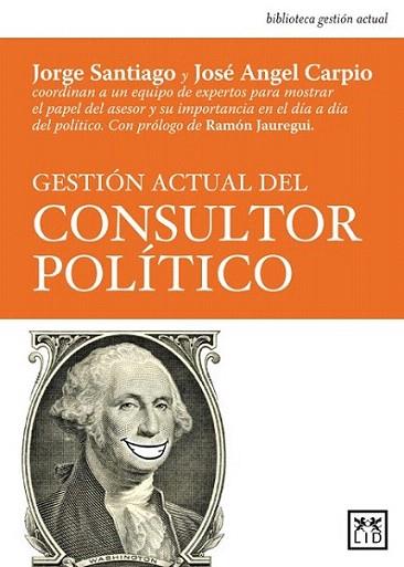 GESTION ACTUAL CONSULTOR POLITICO | 9788483563922 | SANTIAGO JORGE | Llibres Parcir | Llibreria Parcir | Llibreria online de Manresa | Comprar llibres en català i castellà online