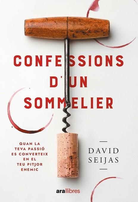 CONFESSIONS D'UN SOMMELIER | 9788411730778 | SEIJAS VILA, DAVID | Llibres Parcir | Llibreria Parcir | Llibreria online de Manresa | Comprar llibres en català i castellà online