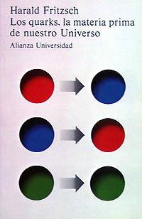 LOS QUARKS LA MATERIA PRIMA DE NUESTRO UNIVERSO | 9788420623375 | HARALD FRITSCH | Llibres Parcir | Llibreria Parcir | Llibreria online de Manresa | Comprar llibres en català i castellà online