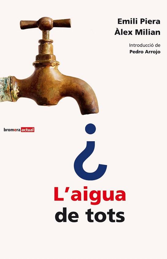 L AIGUA DE TOTS | 9788476606476 | PIERA | Llibres Parcir | Llibreria Parcir | Llibreria online de Manresa | Comprar llibres en català i castellà online