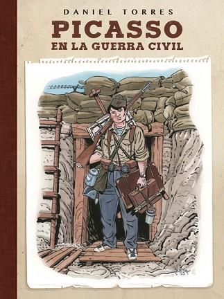 PICASSO EN LA GUERRA CIVIL | 9788467931624 | TORRES, DANIEL | Llibres Parcir | Llibreria Parcir | Llibreria online de Manresa | Comprar llibres en català i castellà online