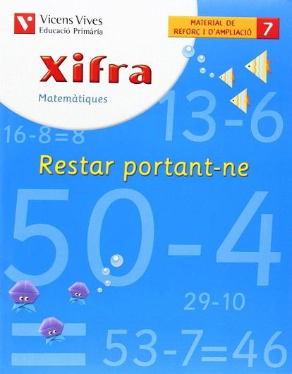 XIFRA Q-7 RESTAR PORTANT-NE | 9788431676018 | FRAILE MARTIN, JAVIER | Llibres Parcir | Librería Parcir | Librería online de Manresa | Comprar libros en catalán y castellano online