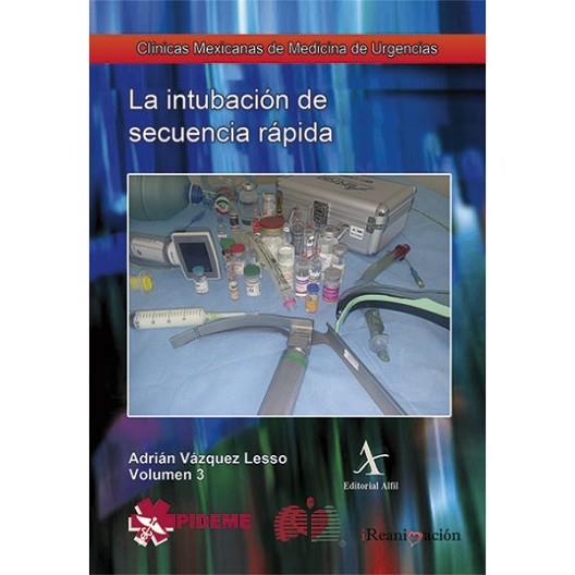 INTUBACIÓN DE SECUENCIA RÁPIDA | PODI63548 | VÁZQUEZ LESSO  ADRIÁN | Llibres Parcir | Llibreria Parcir | Llibreria online de Manresa | Comprar llibres en català i castellà online