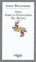 IDEAS SOBRE LA COMPLEJIDAD DEL MUNDO | 9788483108598 | WAGENSBERG JORGE | Llibres Parcir | Llibreria Parcir | Llibreria online de Manresa | Comprar llibres en català i castellà online