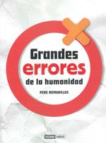 GRANDES ERRORES DE LA HUMANIDAD | 9788475567129 | PERE ROMANILLOS | Llibres Parcir | Llibreria Parcir | Llibreria online de Manresa | Comprar llibres en català i castellà online