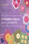 75 CUADROS FLORALES PARA GANCHILLO | 9789089982902 | BARNDEN, BETTY | Llibres Parcir | Llibreria Parcir | Llibreria online de Manresa | Comprar llibres en català i castellà online