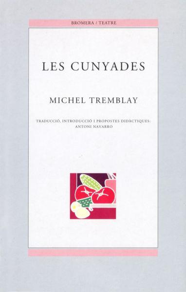 CUNYADES | 9788476604540 | TREMBLAY | Llibres Parcir | Llibreria Parcir | Llibreria online de Manresa | Comprar llibres en català i castellà online