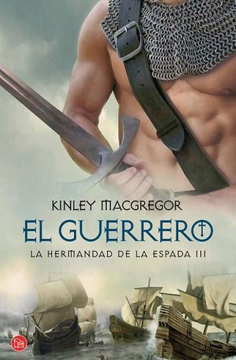 EL GUERRERO LA HERMANDAD DE LA ESPADA 3 | 9788466324663 | MACGREGOR KINLEY | Llibres Parcir | Llibreria Parcir | Llibreria online de Manresa | Comprar llibres en català i castellà online