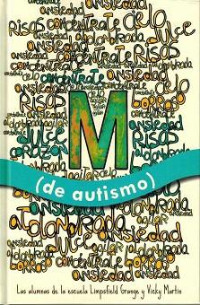 M (DE AUTISMO) | 9788494032264 | MARTÍN, VICKY | Llibres Parcir | Llibreria Parcir | Llibreria online de Manresa | Comprar llibres en català i castellà online