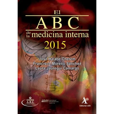 ABC DE LA MEDICINA INTERNA 2015 | PODI63153 | HALABE CHEREM  JOSÉ | Llibres Parcir | Llibreria Parcir | Llibreria online de Manresa | Comprar llibres en català i castellà online