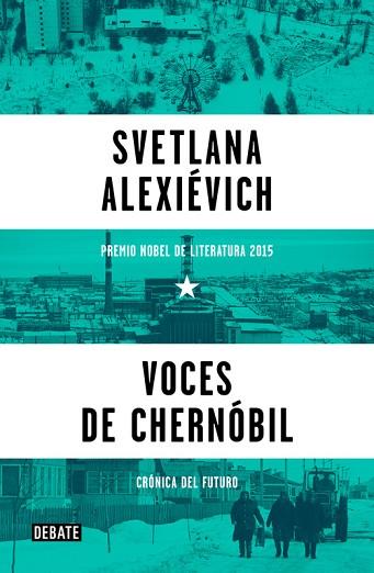 VOCES DE CHERNÓBIL | 9788499926261 | ALEXIÉVICH,SVETLANA | Llibres Parcir | Llibreria Parcir | Llibreria online de Manresa | Comprar llibres en català i castellà online