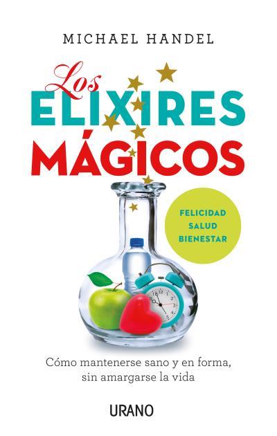 LOS ELIXIRES MÁGICOS | 9788479539788 | HANDEL, MICHAEL | Llibres Parcir | Llibreria Parcir | Llibreria online de Manresa | Comprar llibres en català i castellà online