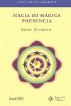 HACIA MI MAGICA PRESENCIA | 9788496951532 | SAINT-GERMAIN , COMTE DE | Llibres Parcir | Llibreria Parcir | Llibreria online de Manresa | Comprar llibres en català i castellà online