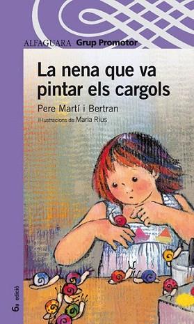 LA NENA QUE VA PINTAR CARGOLS | 9788484351665 | MARTI I BERTRAN PERE | Llibres Parcir | Llibreria Parcir | Llibreria online de Manresa | Comprar llibres en català i castellà online