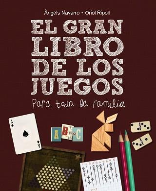 EL GRAN LIBRO DE LOS JUEGOS | 9788467861693 | NAVARRO, ÀNGELS/RIPOLL, ORIOL | Llibres Parcir | Llibreria Parcir | Llibreria online de Manresa | Comprar llibres en català i castellà online