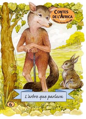 L'ARBRE QUE PARLAVA | 9788498251500 | CONTE POPULAR AFRICÀ | Llibres Parcir | Llibreria Parcir | Llibreria online de Manresa | Comprar llibres en català i castellà online