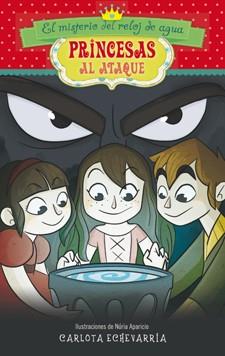 PRINCESAS AL ATAQUE 2 : EL MISTERIO DEL RELOJ DE AGUA (RUSTEGA) | 9788424650926 | ECHEVARRÍA, CARLOTA | Llibres Parcir | Llibreria Parcir | Llibreria online de Manresa | Comprar llibres en català i castellà online