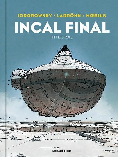 INCAL FINAL | 9788418897559 | JODOROWSKY, ALEJANDRO / MOEBIUS / LADRÖNN, JOSÉ | Llibres Parcir | Librería Parcir | Librería online de Manresa | Comprar libros en catalán y castellano online