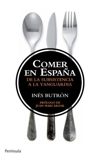 COMER EN ESPAÑA de la subsistencia a la vanguardia | 9788499421179 | BUTRON INES | Llibres Parcir | Llibreria Parcir | Llibreria online de Manresa | Comprar llibres en català i castellà online