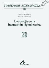 LOS EMOJIS EN LA INTERACCIÓN DIGITAL ESCRITA | 9788471338488 | VELA DELFA, CRISTINA / CANTAMUTTO, LUCÍA | Llibres Parcir | Llibreria Parcir | Llibreria online de Manresa | Comprar llibres en català i castellà online