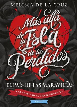 LOS DESCENDIENTES. MÁS ALLÁ DE LA ISLA DE LOS PERDIDOS | 9788410029194 | DISNEY/CRUZ, MELISSA DE LA | Llibres Parcir | Llibreria Parcir | Llibreria online de Manresa | Comprar llibres en català i castellà online