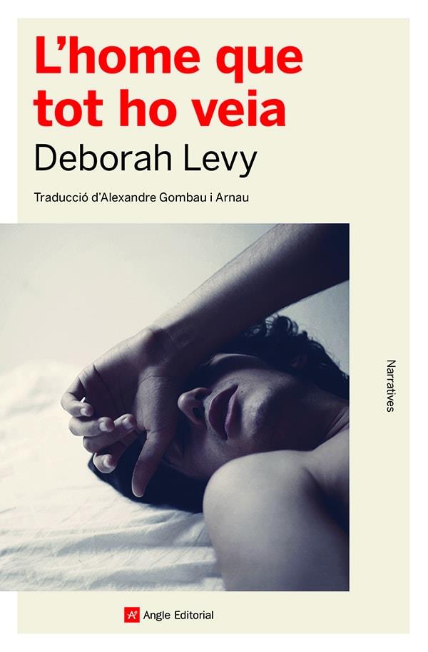 L'HOME QUE TOT HO VEIA | 9788419017376 | LEVY, DEBORAH | Llibres Parcir | Llibreria Parcir | Llibreria online de Manresa | Comprar llibres en català i castellà online