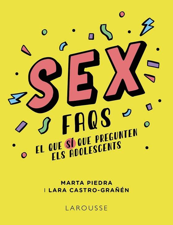 SEX FAQS. EL QUE SÍ QUE PREGUNTEN ELS ADOLESCENTS | 9788419250612 | PIEDRA, MARTA/CASTRO-GRAÑÉN, LARA | Llibres Parcir | Llibreria Parcir | Llibreria online de Manresa | Comprar llibres en català i castellà online