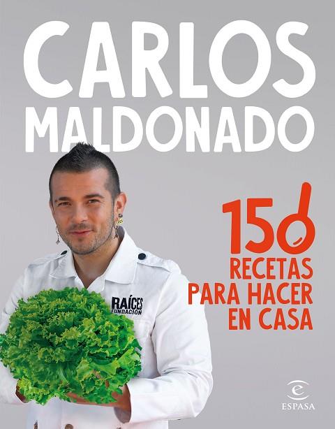 150 RECETAS PARA HACER EN CASA | 9788467070651 | MALDONADO, CARLOS | Llibres Parcir | Llibreria Parcir | Llibreria online de Manresa | Comprar llibres en català i castellà online