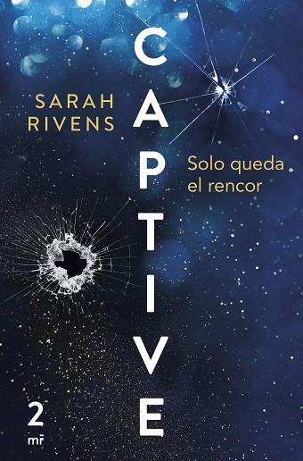 CAPTIVE: SOLO QUEDA EL RENCOR | 9788427053021 | RIVENS, SARAH | Llibres Parcir | Llibreria Parcir | Llibreria online de Manresa | Comprar llibres en català i castellà online