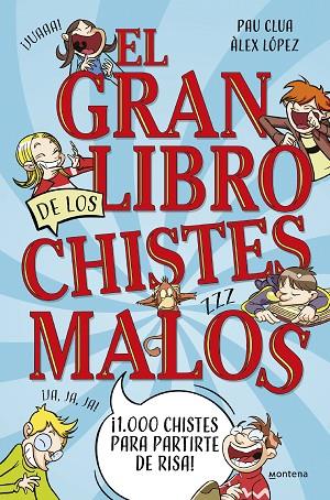 EL GRAN LIBRO DE LOS CHISTES MALOS | 9788419650450 | CLUA, PAU/LÓPEZ, ÀLEX | Llibres Parcir | Llibreria Parcir | Llibreria online de Manresa | Comprar llibres en català i castellà online