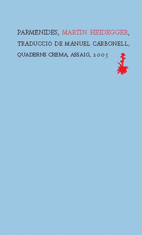 PARMENIDES | 9788477274315 | HEIDEGGER MARTIN | Llibres Parcir | Llibreria Parcir | Llibreria online de Manresa | Comprar llibres en català i castellà online